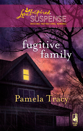 Title details for Fugitive Family by Pamela Tracy - Available
